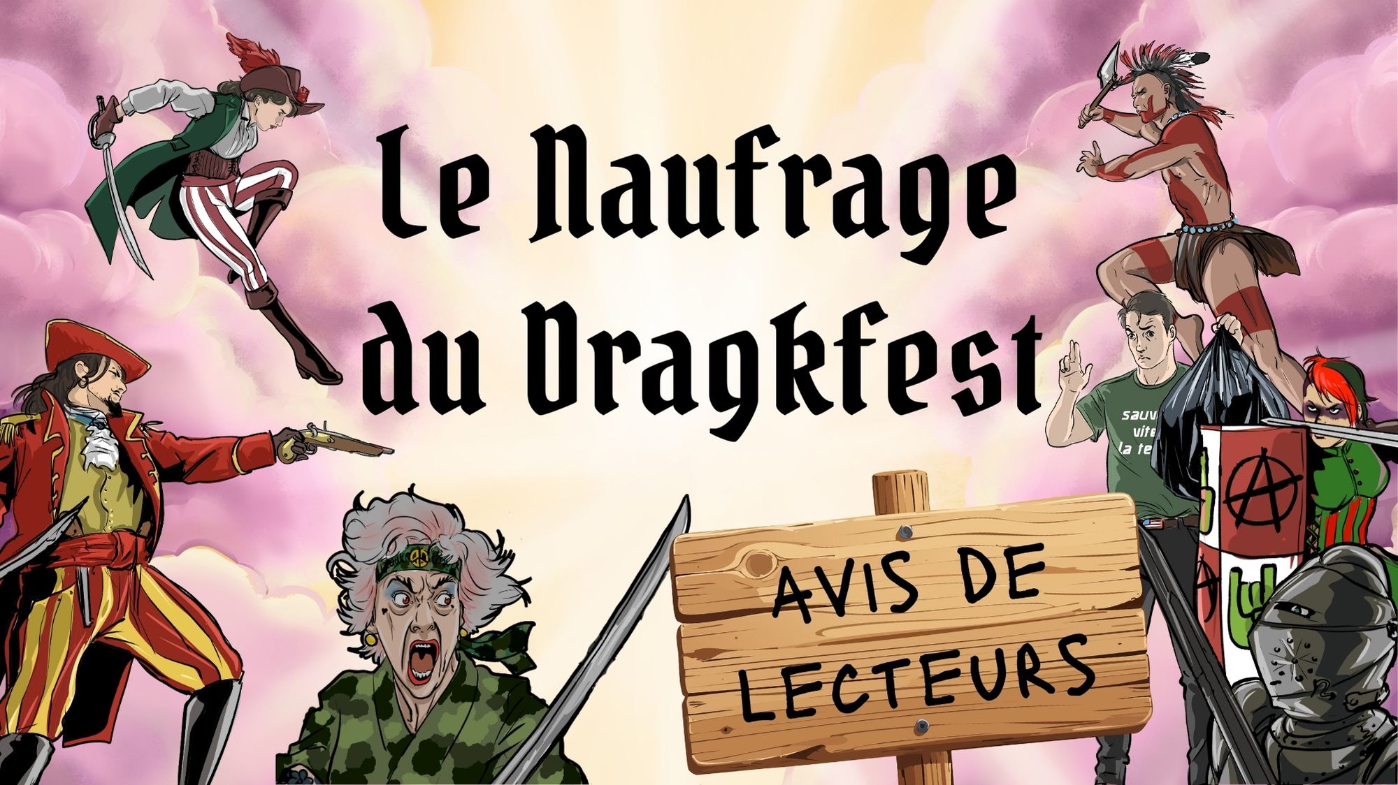 Le Naufrage du Dragkfest : les avis